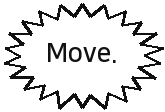 Move.